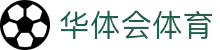 华体会体育官方网站 - 华体会体育(中国)